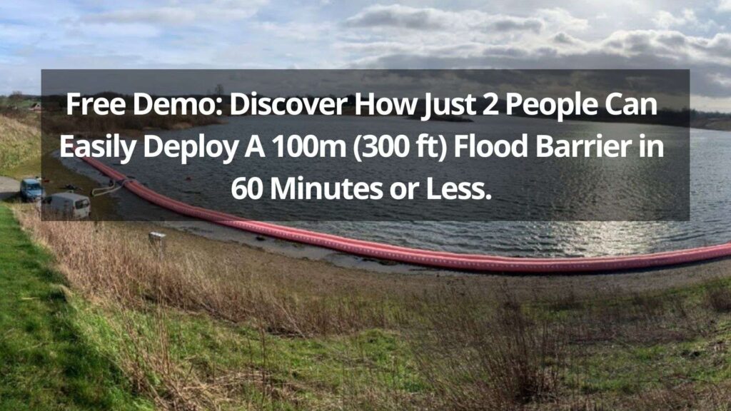 Free-Demo-Discover-How-Just-2-People-Can-Easily-Deploy-A-100m-300-ft-Flood-Barrier-in-60-Minutes-or-Less.