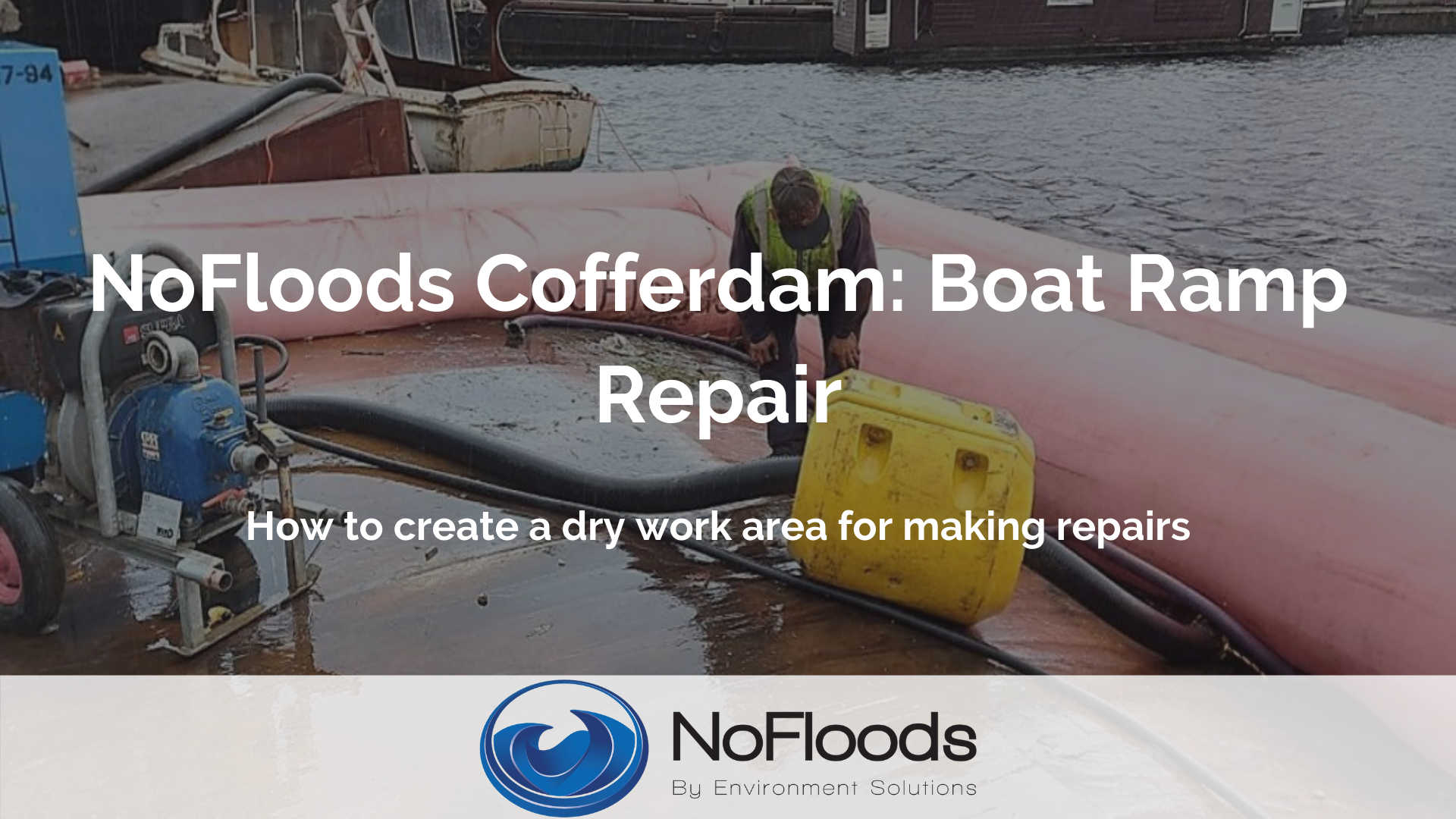 NoFloods-Cofferdam-boothelling-reparatie